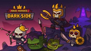 Raid Heroes: Dark Side - Tactical RPG Strategy Game